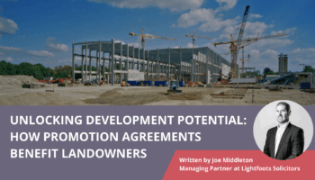 Unlocking Development Potential: How Promotion Agreements Benefit Landowners